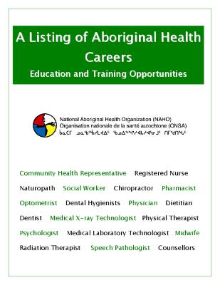 A listing of Aboriginal health careers education and training opportunities