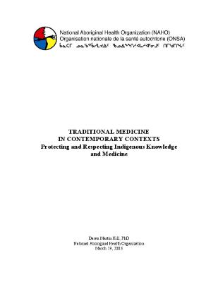Traditional medicine in contemporary contexts: protecting and respecting Indigenous
knowlege and medicine