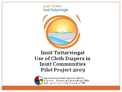 Use of cloth diapers in Inuit communities pilot project