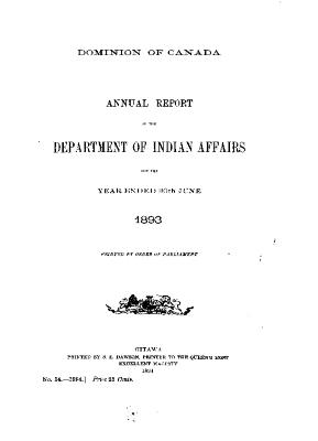 Annual report of the Department of Indian Affairs for the year ended 30th June 1893