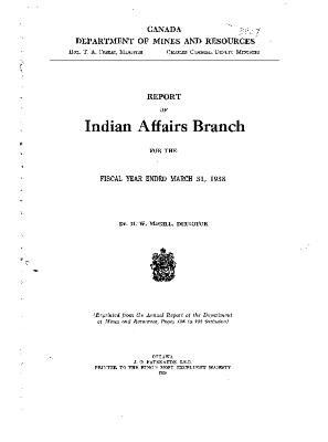 Report of Indian Affairs Branch for the fiscal year ended March 31, 1938