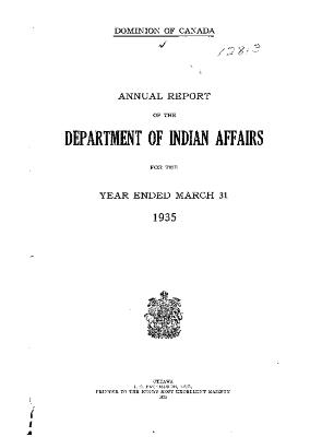 Annual report of the Department of Indian Affairs for the year ended March 31 1935