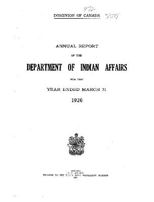 Annual report of the Department of Indian Affairs for the year ended March 31 1926